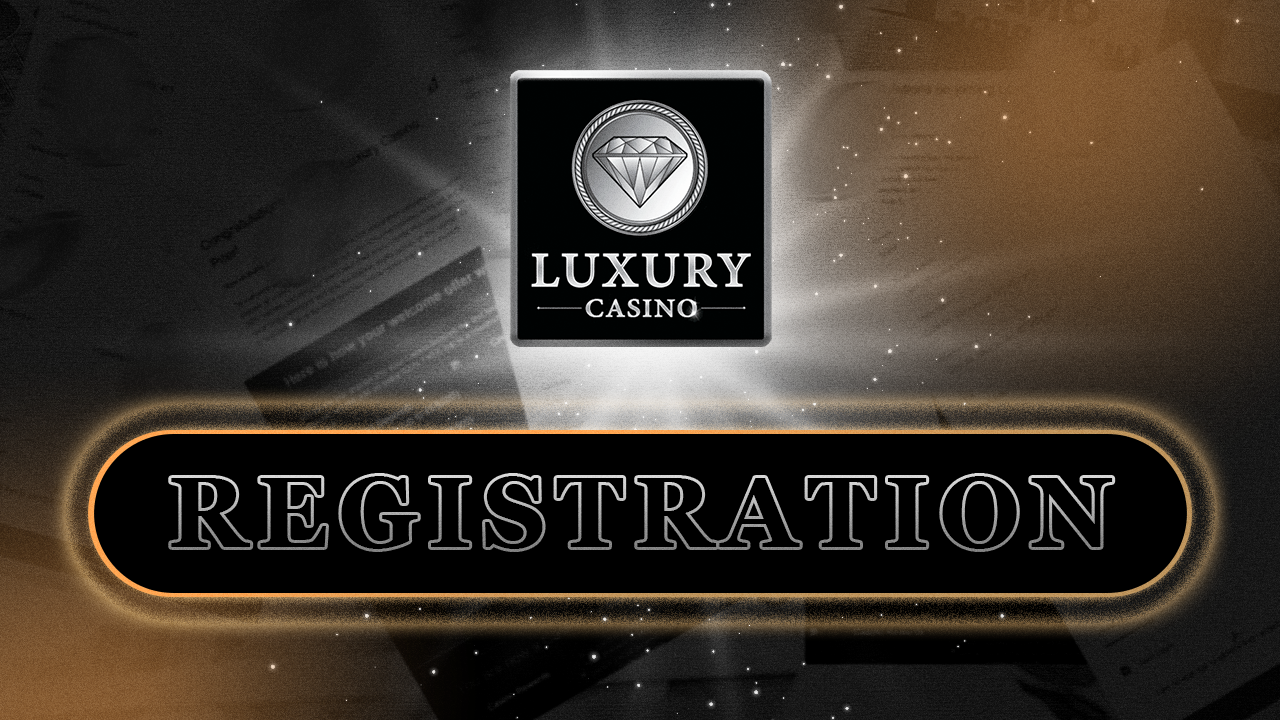 Luxury Casino Registration process in the video
